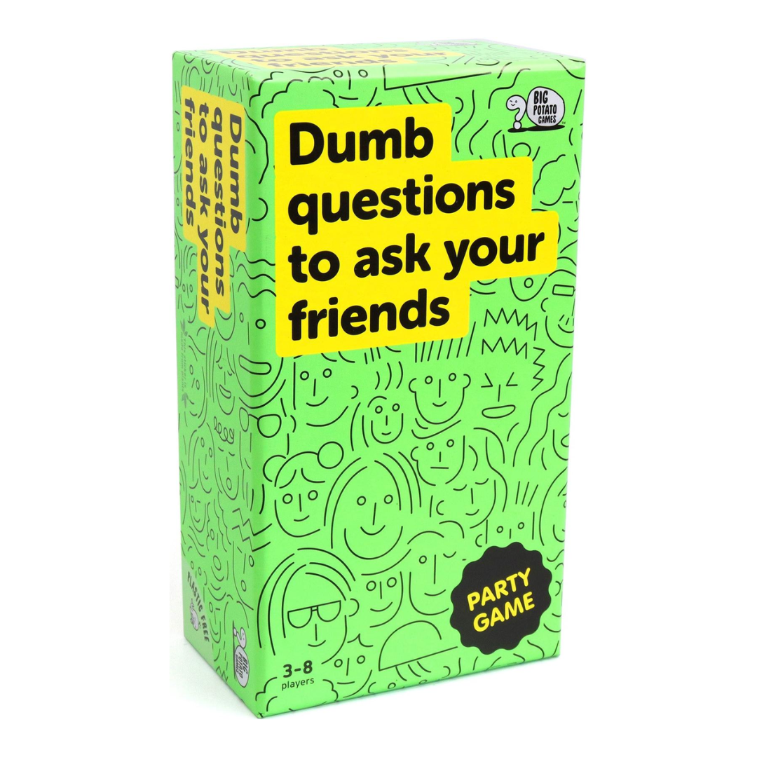 Dumb Questions To Ask Your Friends