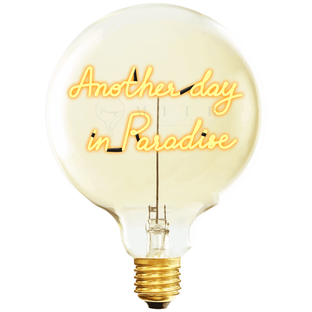 Decorative Light Bulb | Another Day In Paradise