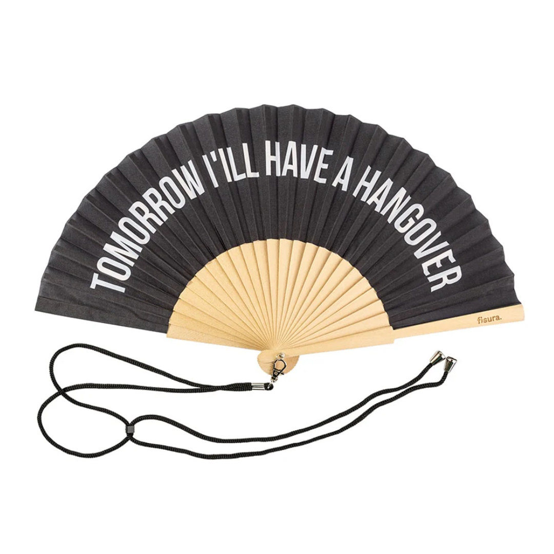 Textile Hand Fan | Tomorrow I'll Have A Hangover