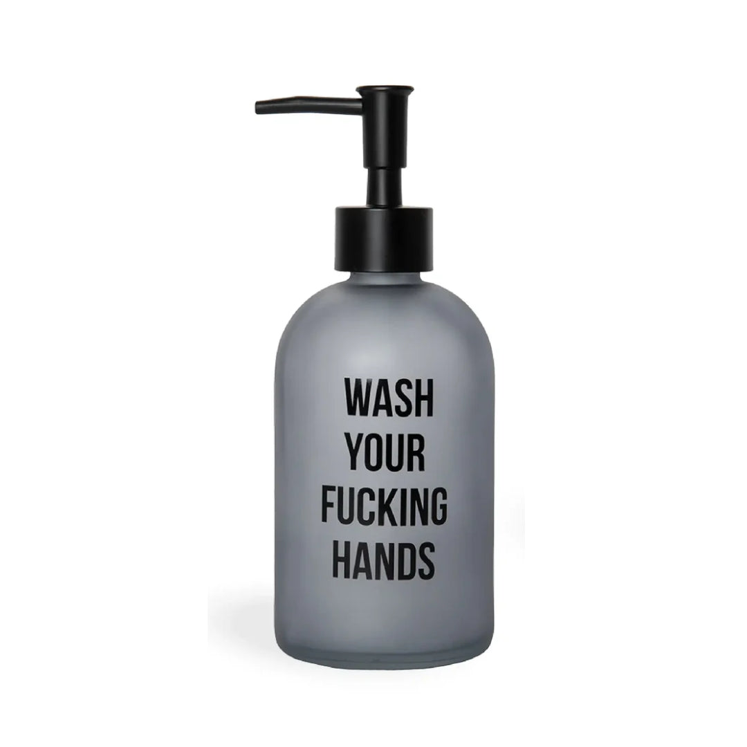 Soap Dispenser | Wash Your F*cking Hands