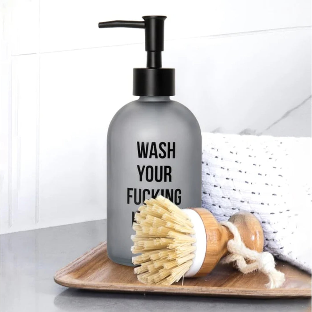 Soap Dispenser | Wash Your F*cking Hands
